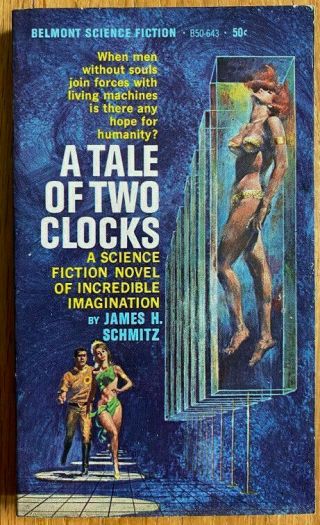 A Tale Of Two Clocks By James H.  Schmitz.  Belmont B50 - 643