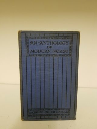 An Anthology Of Modern Verse: Methuens English Classics 1930 (a1)