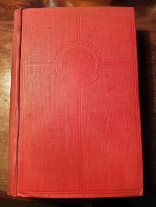 Who Was Who 1916 - 1928 1st Published 1929 By A & C Black Ltd
