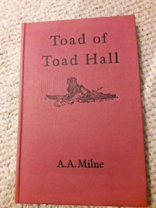 Toad Of Toad Hall: A.  A.  Milne - (a Play) Hardback.  1961.  Methuen.