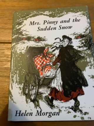 Mrs Pinny And The Sudden Snow By Helen Morgan First Edition 1969 Vintage Book