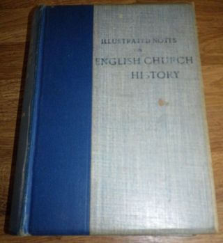 Illustrated Notes On English Church History By Rev C.  A.  Lane 1910 Hardback