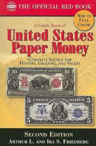 A Guide Book Of United States Paper Money 2nd Ed.