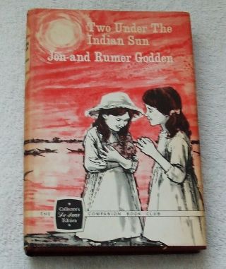 1966 Companion Book Club Hb Dj - Two Under The Indian Sun,  Jon And Rumer Godden