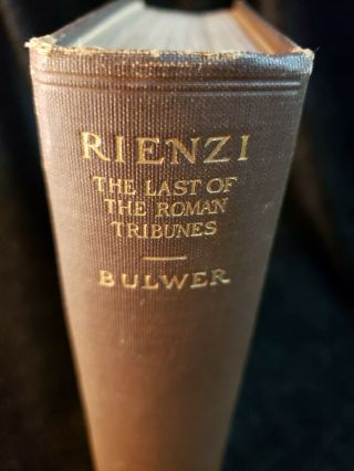 Rienzi The Last Of Roman Tribunes By Edward Bulwer Lytton 1905