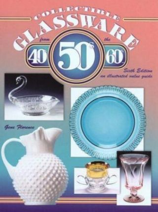 Collectible Glassware From The 40 