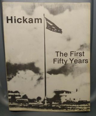 History Of Hickam Air Force Base The First Fifty Years - 1985 - Pearl Harbor