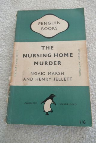 Ngaio Marsh & Henry Jellet The Nursing Home Murder Penguin Crime