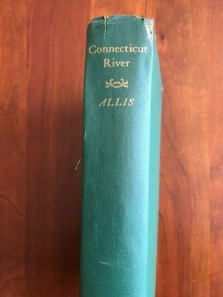 1939 The Connecticut River,  Marguerite Allis,  CT History 2