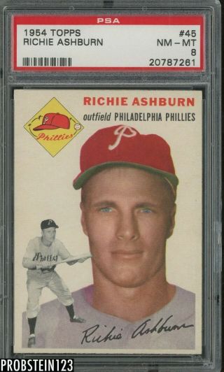1954 Topps Setbreak 45 Richie Ashburn Philadelphia Phillies Hof Psa 8 Nm - Mt