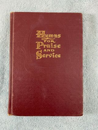Hymns For Praise And Service Hymnal - Church Music - The Rodeheaver Co.  - 1956