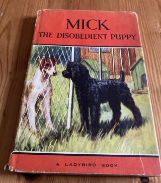 Vintage Ladybird Book Mick The Disobedient Puppy With Dust Jacket Series 497
