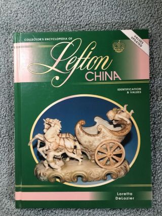 Updated Values Reference Book Collectors Encyclopedia Of Lefton China Id & Value
