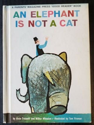 Vintage Parent Magazin Press An Elephant Is Not A Cat Tresselt,  Wheaton & Vroman