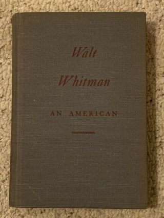 Walt Whitman An American By Henry Canby 1st Edition 1943 Vintage Biography Hc