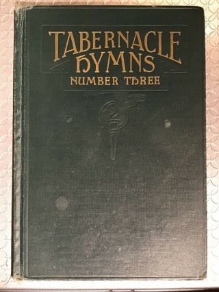 Tabernacle Hymns Number Three 1944 For The Church And Sunday School Baptist Vg