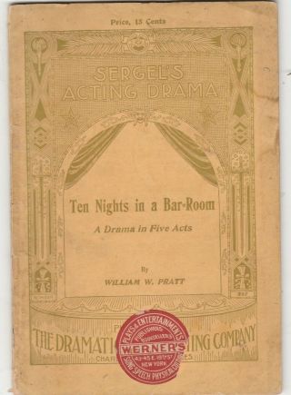 Ten Nights In A Bar - Room A Drama In 5 Acts By William W Pratt