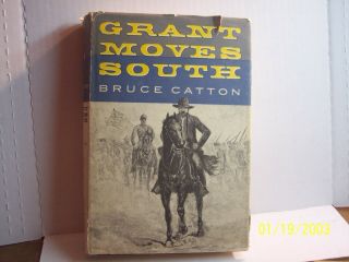 Grant Moves South By Bruce Catton,  1960