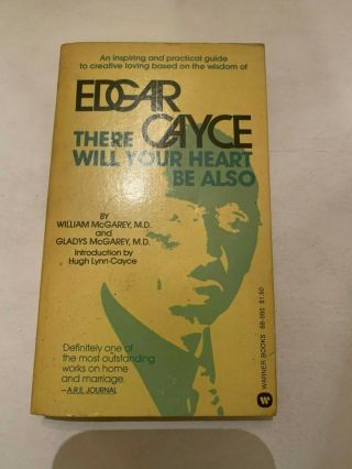 1976 Edgar Cayce There Will Your Heart Be Also By Mcgarey Paperback