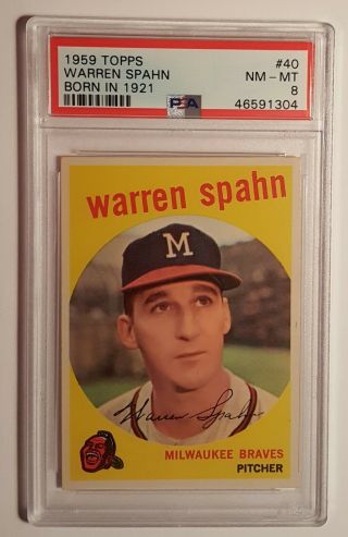 1959 Topps 40 Warren Spahn (hof) Born In 1921,  Psa 8 Nm - Mt,  Milwaukee Braves