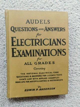 Audels Questions & Answers For Electricians Examinations 1952 Edwin Anderson