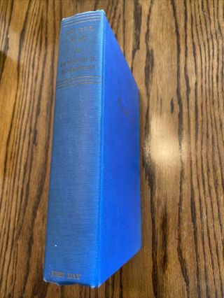On Our Way By President Franklin D.  Roosevelt (first Edition)