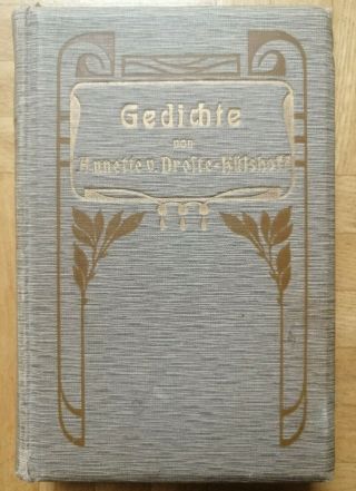 Gedichte Von Annette V.  Droste - Hülshoff - 7.  Auflage Um 1900 Mit Goldschnitt