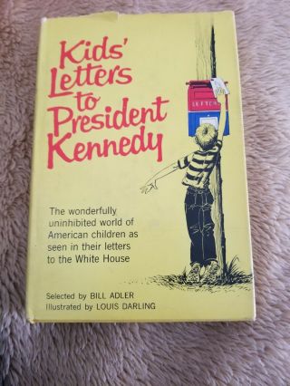 Vintage 1961kids Letters To President Kennedy By Bill Adler