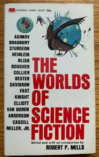The Worlds Of Science Fiction Edited By Robert P.  Mills/paperback Library 54 - 577