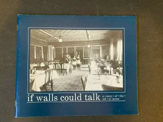 If Walls Could Talk Book Story Of The Old St.  James Hotel Red Wing Minnesota Mn