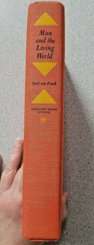 1963 Man And The Living World (hardcover) By Karl Von Frisch 1st American Ed.