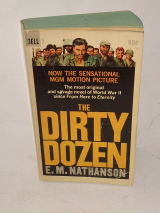 The Dirty Dozen E.  M.  Nathansone 1967 Dell Vintage Paperback Movie Tie - In