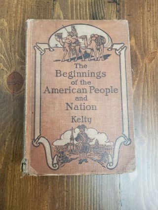 The Beginnings Of The American People And Nation By Mary G Kelty (1930,  Hc)