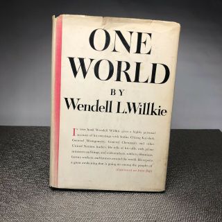 One World Wendell L.  Wilkie 1943 Hc/dj Republican Nominee President 1940