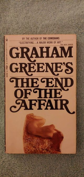 The End Of The Affair By Graham Greene,  1967 Bantam Pb,  Vg,  Gga Cover