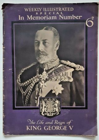 Weekly Illustrated Special - 1936 - The Life And Reign Of King George V