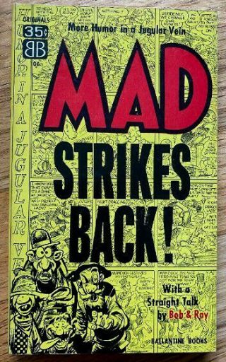 Mad Strikes Back By Harvey Kurtzman.  Ballantine 106