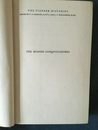 The Spanish Conquistadores FA Kirkpatrick A&C Back Second Edition 1967 3