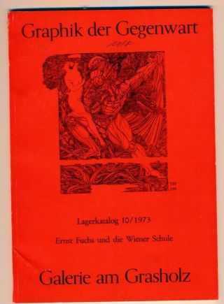 Ernst Fuchs Und Die Wiener Schule 1973