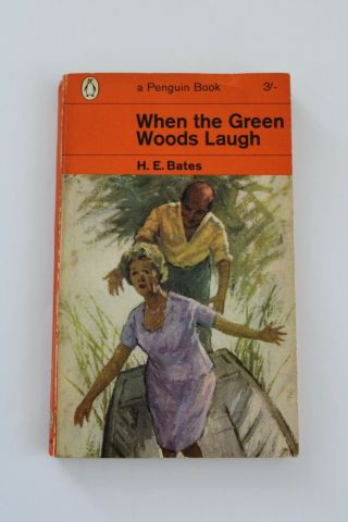 " 1st " Edition Penguin No 1975 When The Green Woods Laugh - H.  E.  Bates (ref 100)