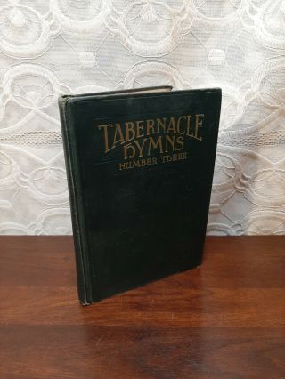 Tabernacle Hymns Number Three For The Church And Sunday School,  1951