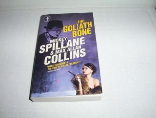 " The Goliath Bone " By Mickey Spillane & Max Allan Collins Crime / Mystery