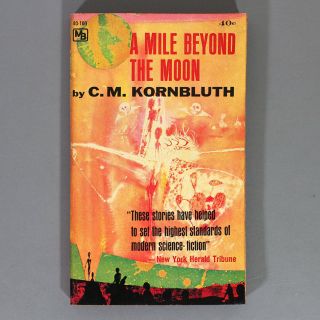 A Mile Beyond The Moon By C M Kornbluth : 1962 Macfadden 1st Paperback : 40 - 100