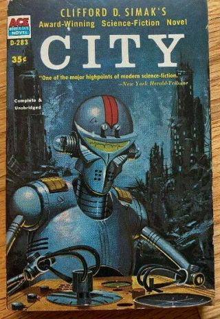 City By Clifford D.  Simak.  Ace Double Size D - 283