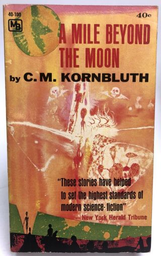 A Mile Beyond The Moon C.  M.  Kornbluth Macfadden 40 - 100 Science Fiction 1st