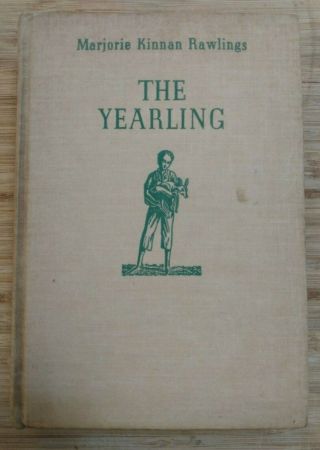 1st Edition.  The Yearling By Marjorie Kinnan Rawlings.  Everglades.