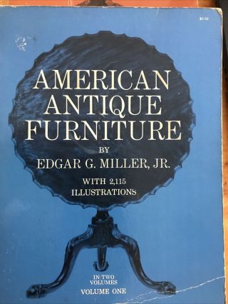 American Antique Furniture by Edgar G.  Miller Jr.  Vol 1 & 2 Paperback 2