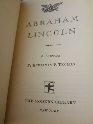 Abraham Lincoln,  A biography by Benjamin P Thomas 1968 3