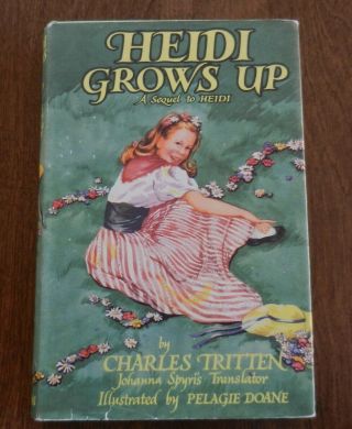 Heidi Grows Up Book By Charles Tritten - Hardcover & D/j Vintage 1957 Very Good