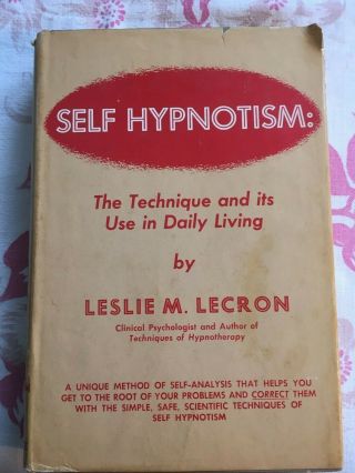 Self Hypnotism (1964) By Leslie M.  Lecron.  Hc In W/ Dj.